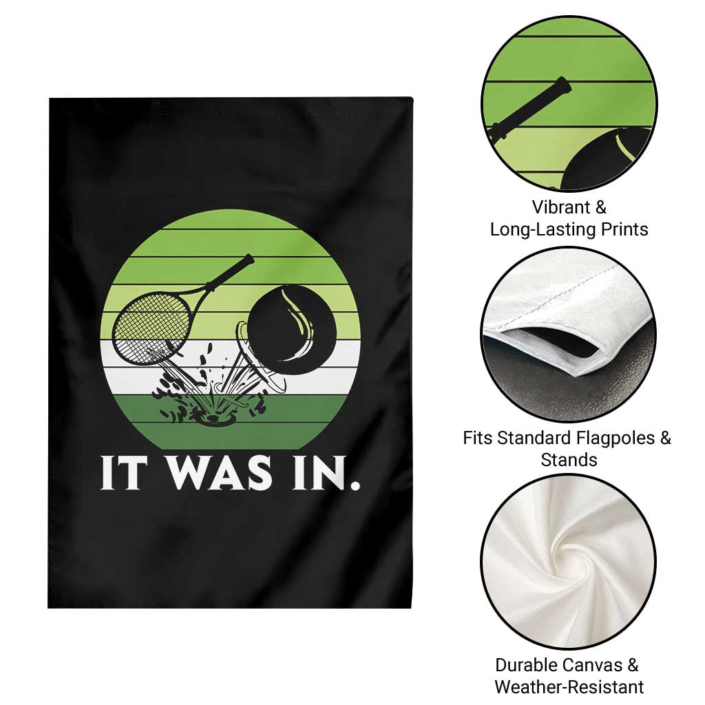 Funny Tennis Game Gift Garden Flag It Was In - Wonder Print Shop
