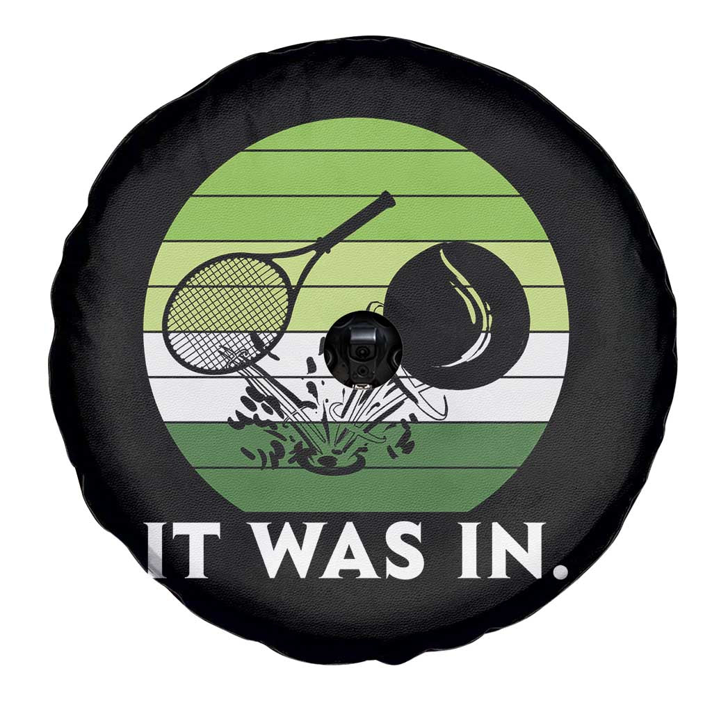 Funny Tennis Game Gift Spare Tire Cover It Was In - Wonder Print Shop