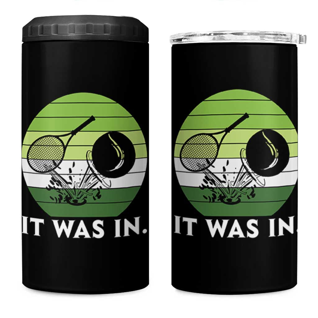 Funny Tennis Game Gift 4 in 1 Can Cooler Tumbler It Was In - Wonder Print Shop