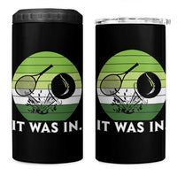Funny Tennis Game Gift 4 in 1 Can Cooler Tumbler It Was In - Wonder Print Shop