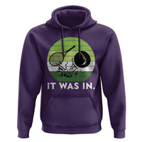 Funny Tennis Game Gift Hoodie It Was In - Wonder Print Shop