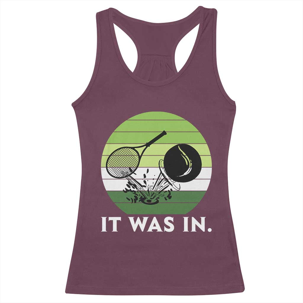 Funny Tennis Game Gift Racerback Tank Top It Was In - Wonder Print Shop