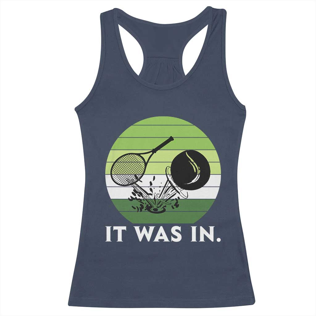 Funny Tennis Game Gift Racerback Tank Top It Was In - Wonder Print Shop