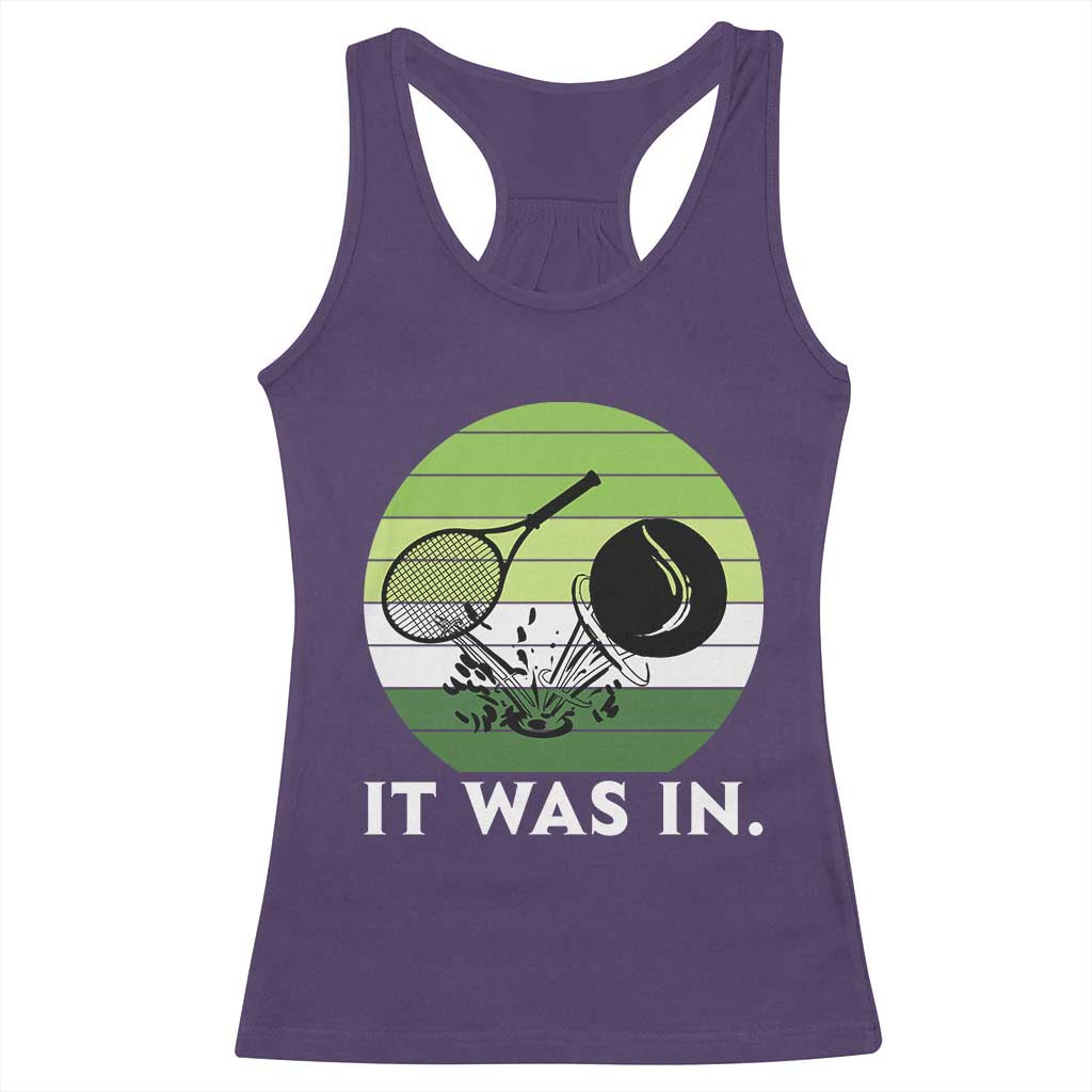Funny Tennis Game Gift Racerback Tank Top It Was In - Wonder Print Shop