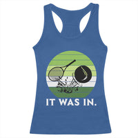 Funny Tennis Game Gift Racerback Tank Top It Was In - Wonder Print Shop
