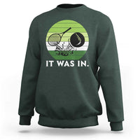 Funny Tennis Game Gift Sweatshirt It Was In - Wonder Print Shop