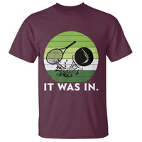 Funny Tennis Game Gift T Shirt It Was In - Wonder Print Shop