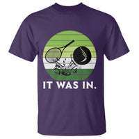 Funny Tennis Game Gift T Shirt It Was In - Wonder Print Shop
