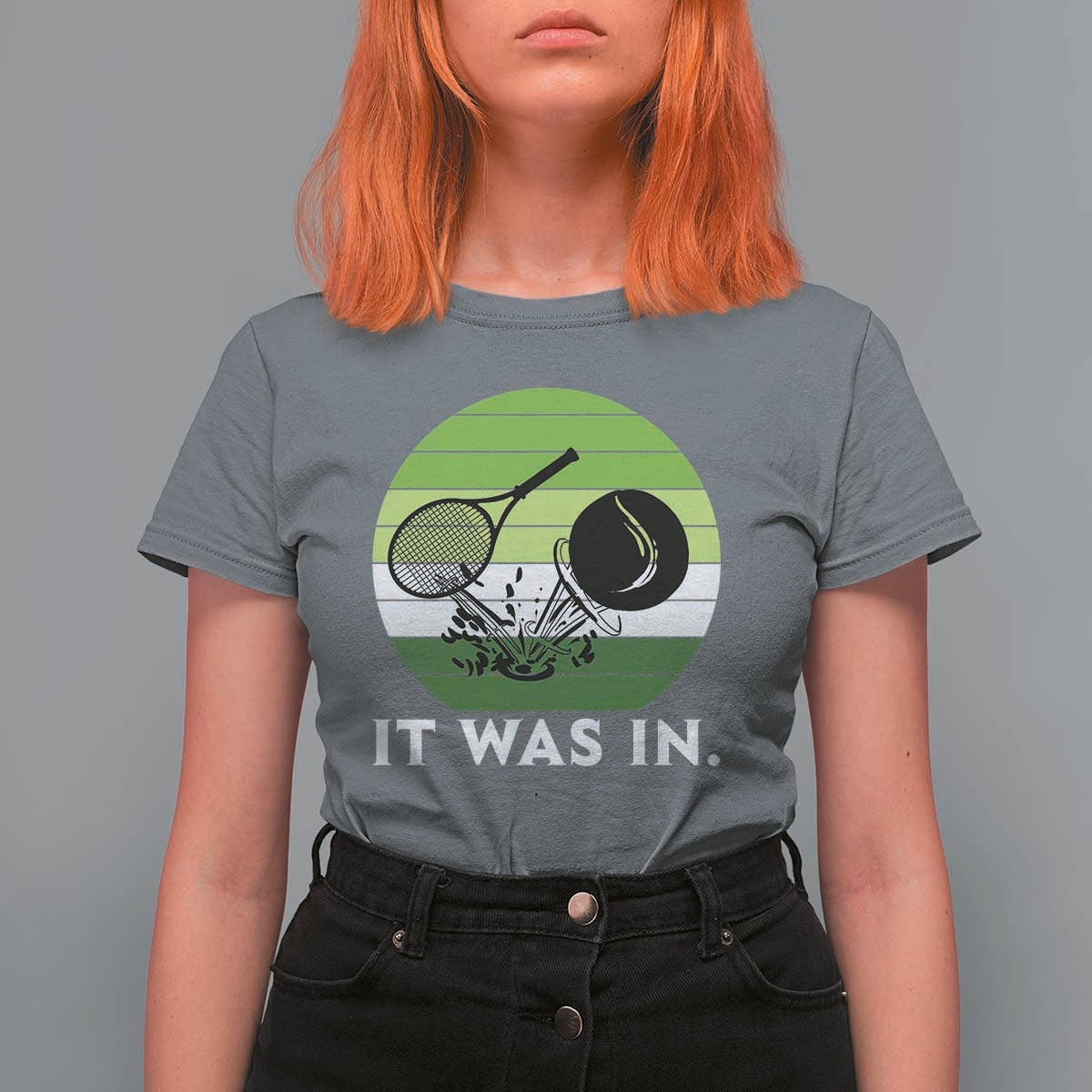 Funny Tennis Game Gift T Shirt For Women It Was In - Wonder Print Shop