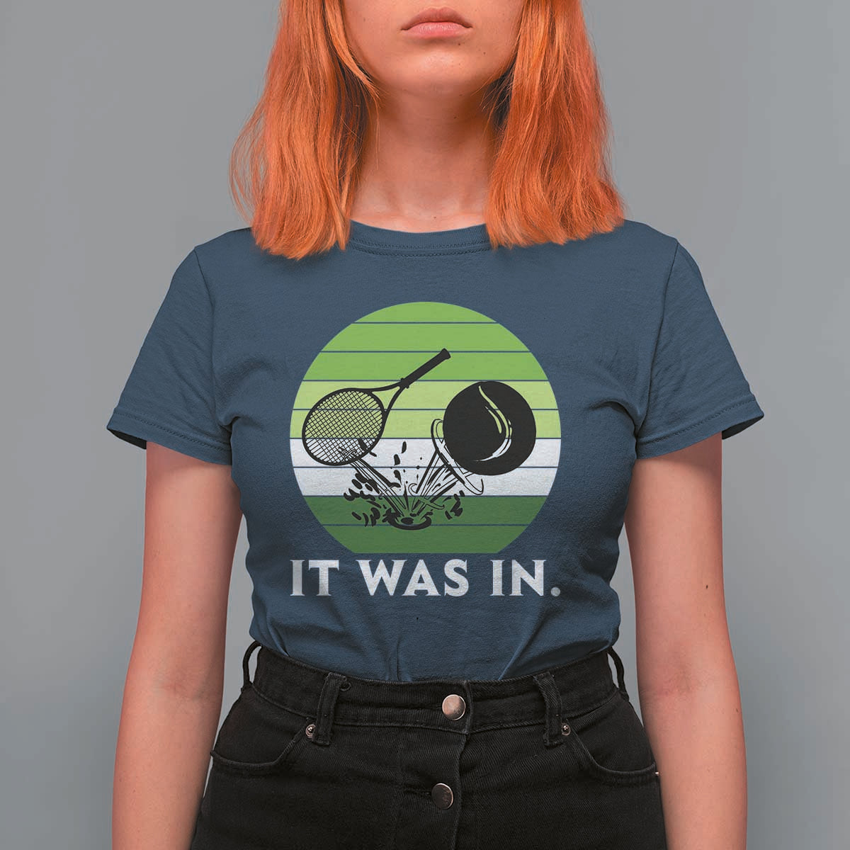 Funny Tennis Game Gift T Shirt For Women It Was In - Wonder Print Shop