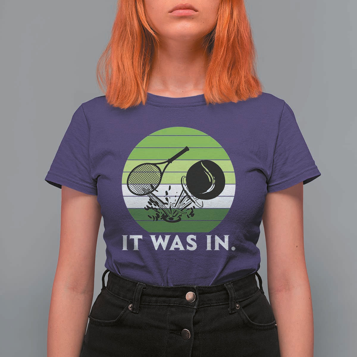 Funny Tennis Game Gift T Shirt For Women It Was In - Wonder Print Shop