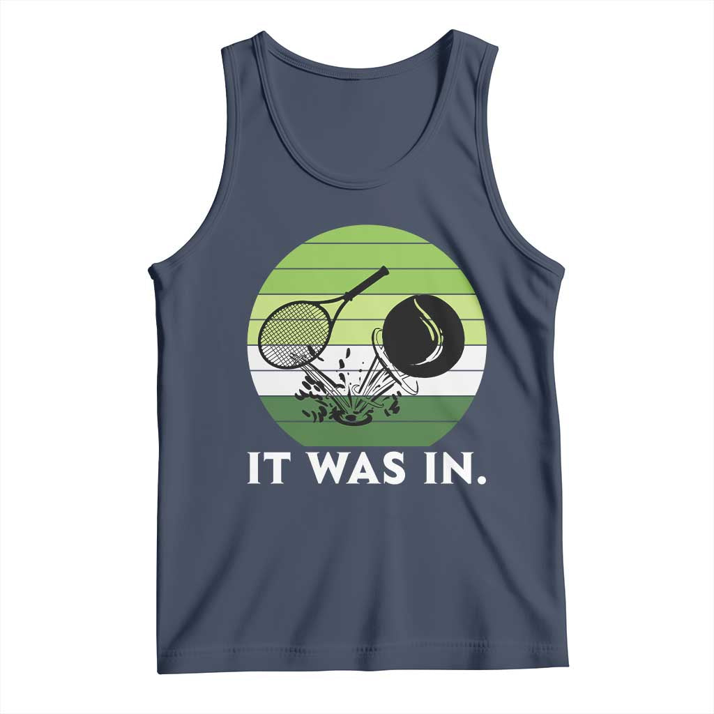 Funny Tennis Game Gift Tank Top It Was In - Wonder Print Shop