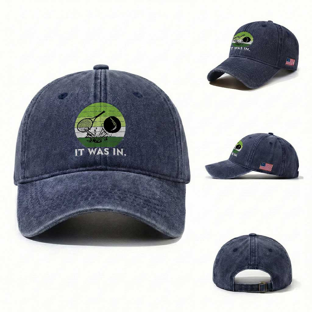 Funny Tennis Game Gift Washed Cotton Baseball Cap It Was In
