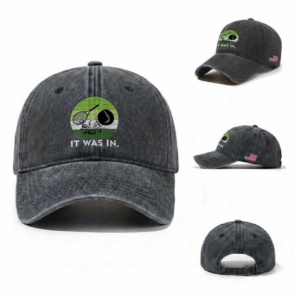 Funny Tennis Game Gift Washed Cotton Baseball Cap It Was In