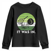 Funny Tennis Game Gift Youth Sweatshirt It Was In - Wonder Print Shop