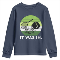 Funny Tennis Game Gift Youth Sweatshirt It Was In - Wonder Print Shop