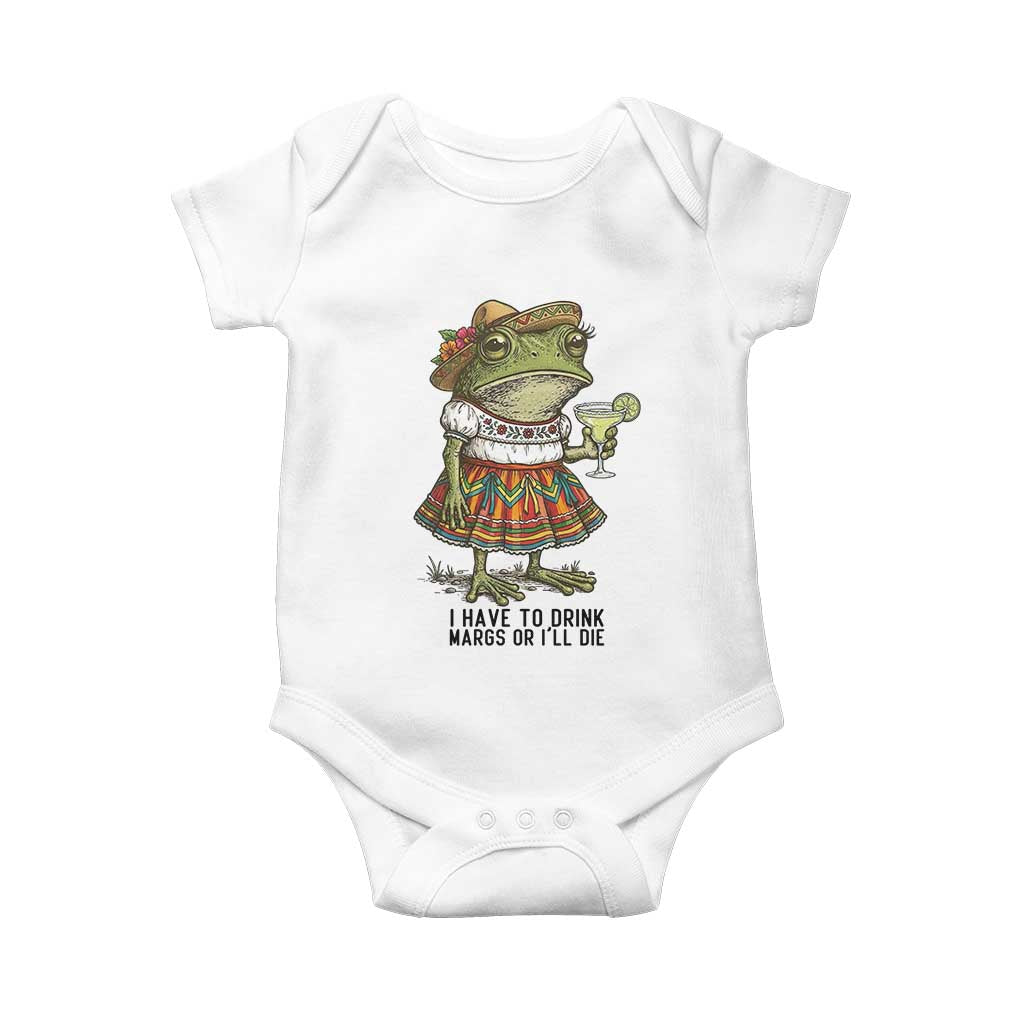 Funny Cinco De Mayo Frog Baby Onesie I Have To Drink Margs