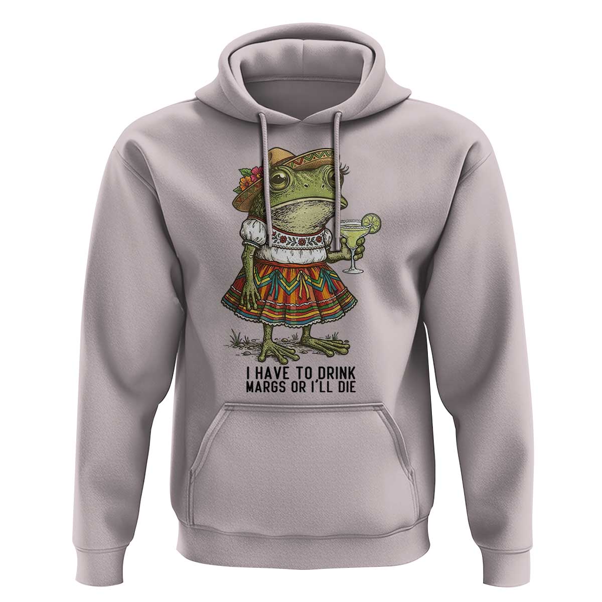 Funny Cinco De Mayo Frog Hoodie I Have To Drink Margs