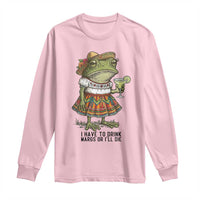 Funny Cinco De Mayo Frog Long Sleeve Shirt I Have To Drink Margs