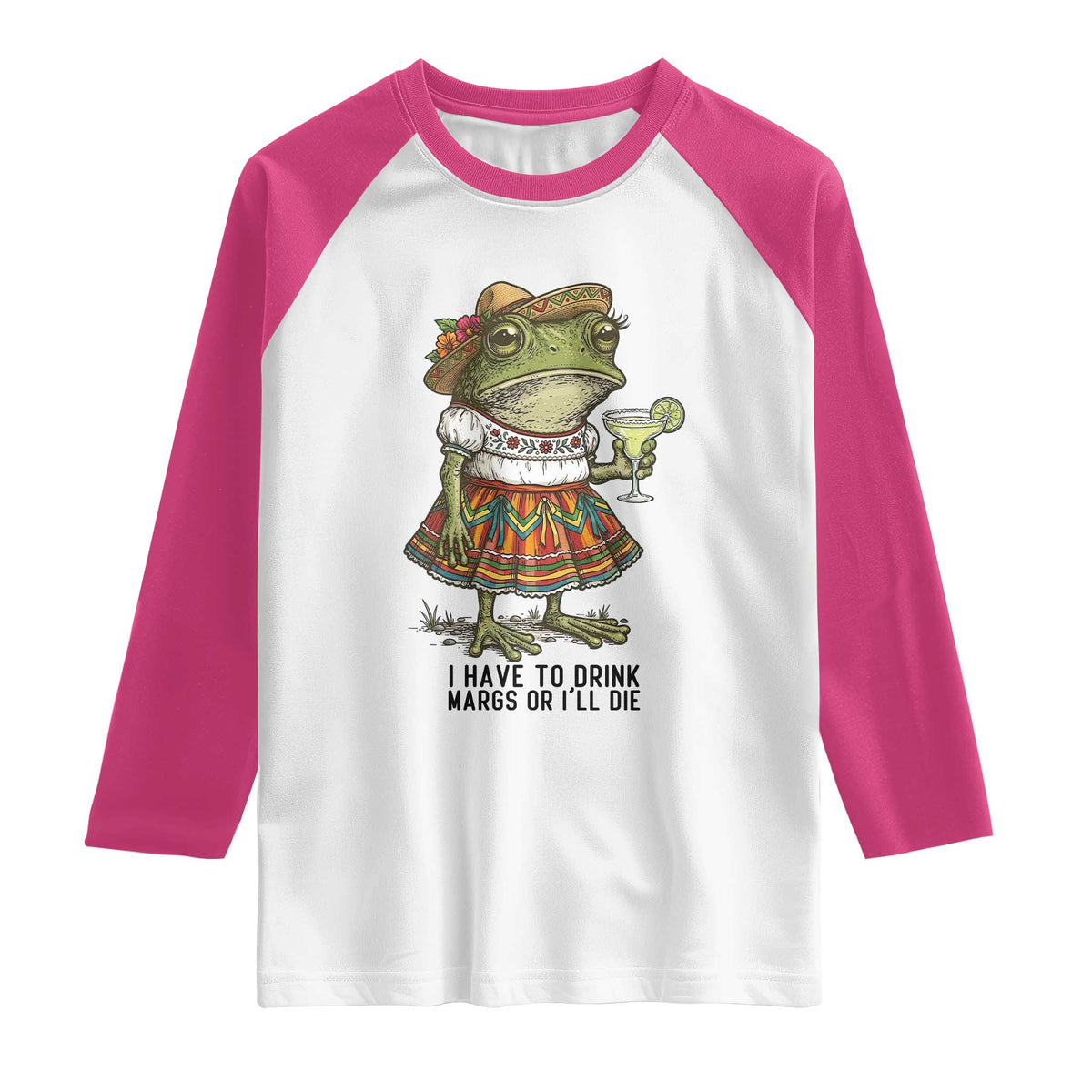 Funny Cinco De Mayo Frog Raglan Shirt I Have To Drink Margs