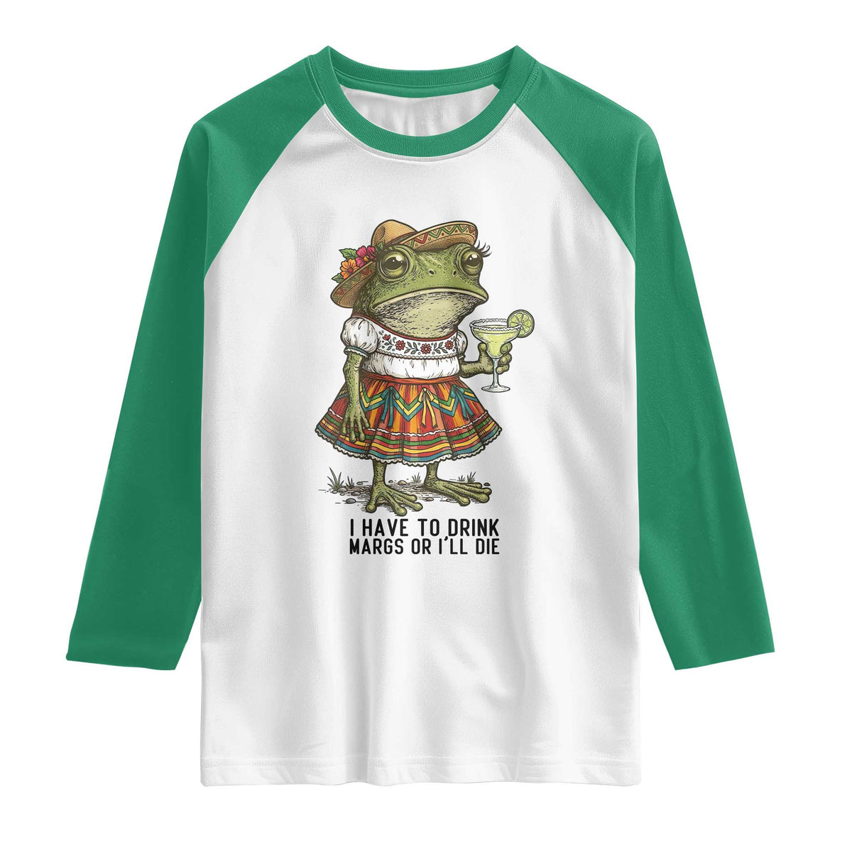 Funny Cinco De Mayo Frog Raglan Shirt I Have To Drink Margs