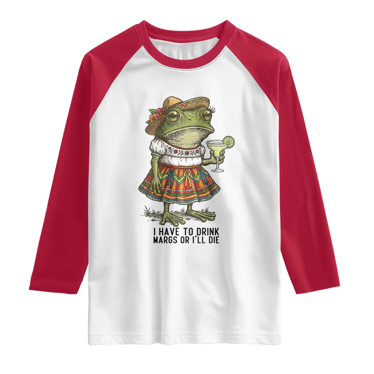 Funny Cinco De Mayo Frog Raglan Shirt I Have To Drink Margs