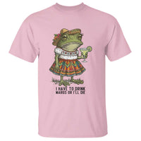 Funny Cinco De Mayo Frog T Shirt I Have To Drink Margs