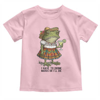 Funny Cinco De Mayo Frog Toddler T Shirt I Have To Drink Margs