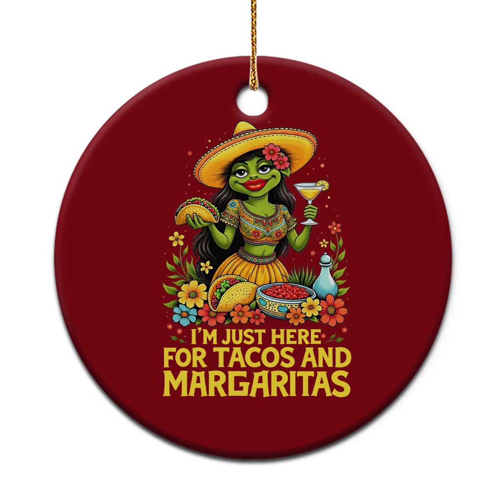 Funny Cinco De Mayo Frog Ceramic Ornament Just Here For Tacos And Margaritas