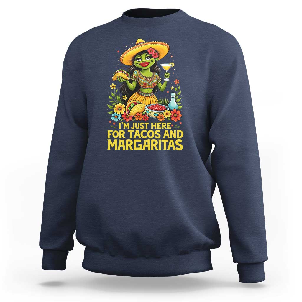 Funny Cinco De Mayo Frog Sweatshirt Just Here For Tacos And Margaritas
