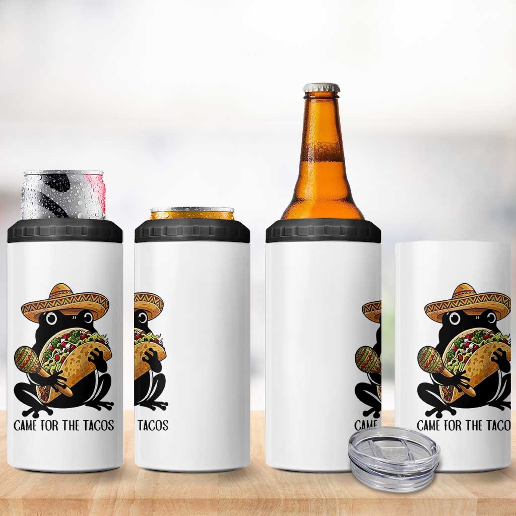 Grumpy Frog Cinco De Mayo 4 in 1 Can Cooler Tumbler Came For The Tacos