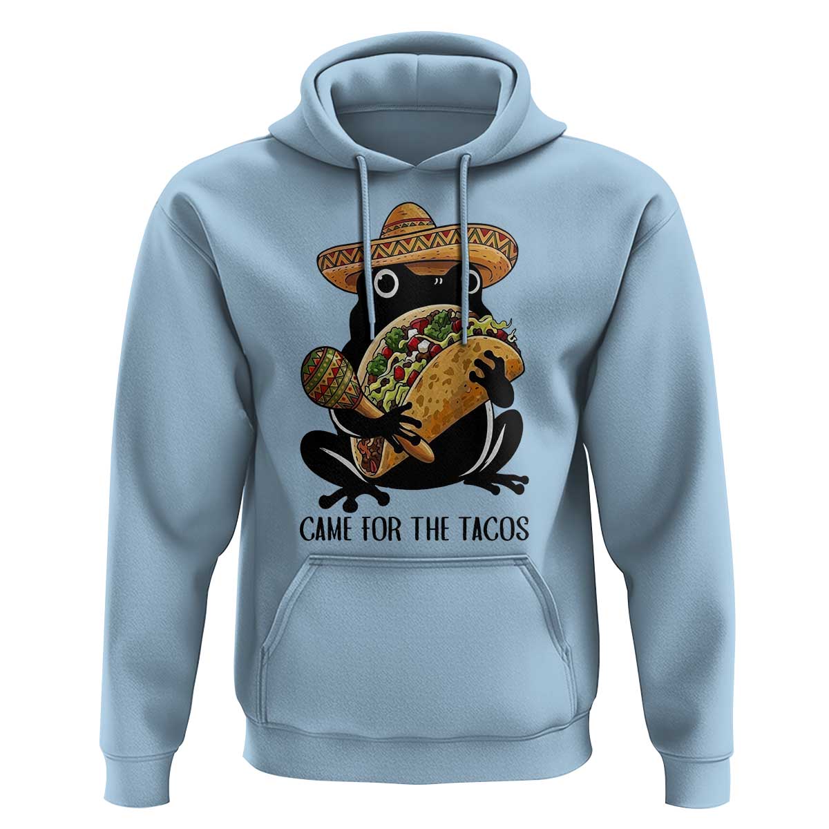 Grumpy Frog Cinco De Mayo Hoodie Came For The Tacos