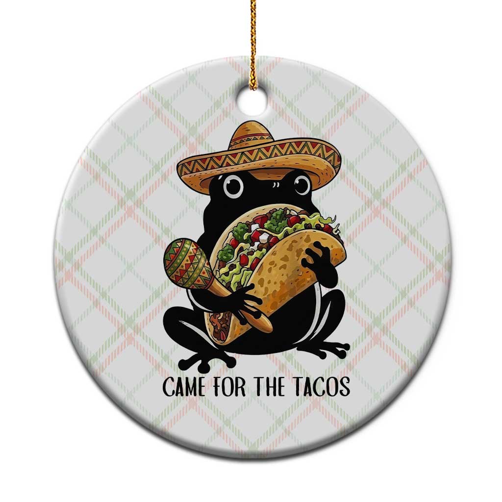 Grumpy Frog Cinco De Mayo Ceramic Ornament Came For The Tacos
