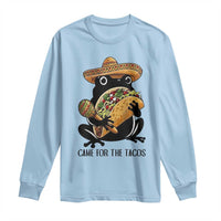 Grumpy Frog Cinco De Mayo Long Sleeve Shirt Came For The Tacos