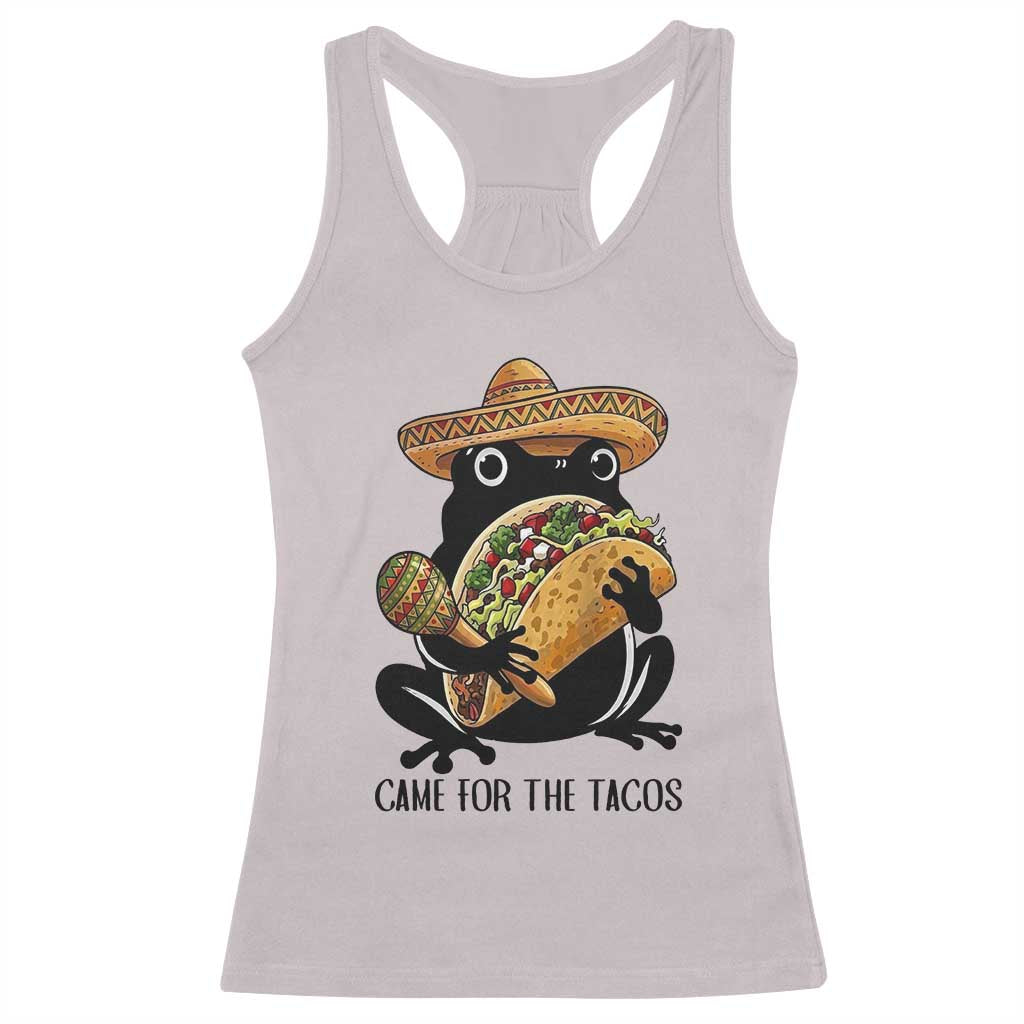 Grumpy Frog Cinco De Mayo Racerback Tank Top Came For The Tacos