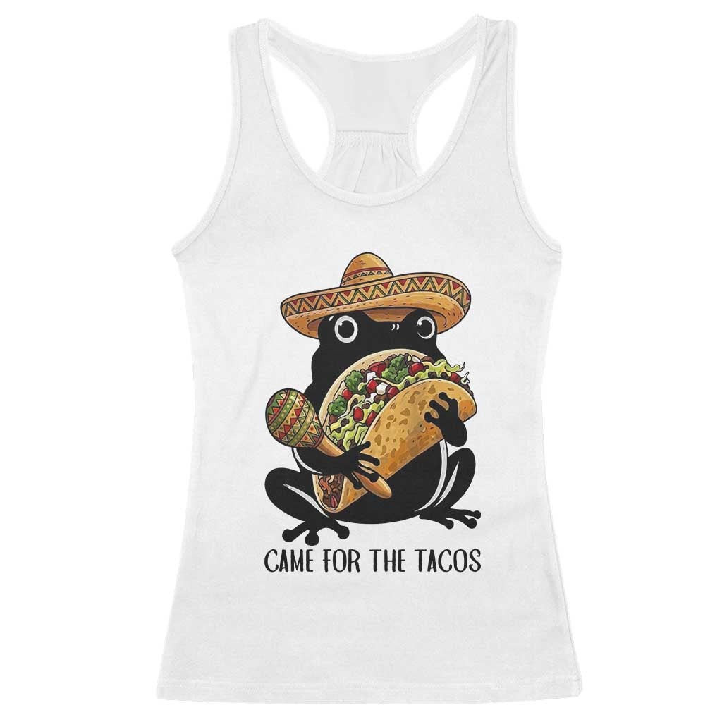 Grumpy Frog Cinco De Mayo Racerback Tank Top Came For The Tacos