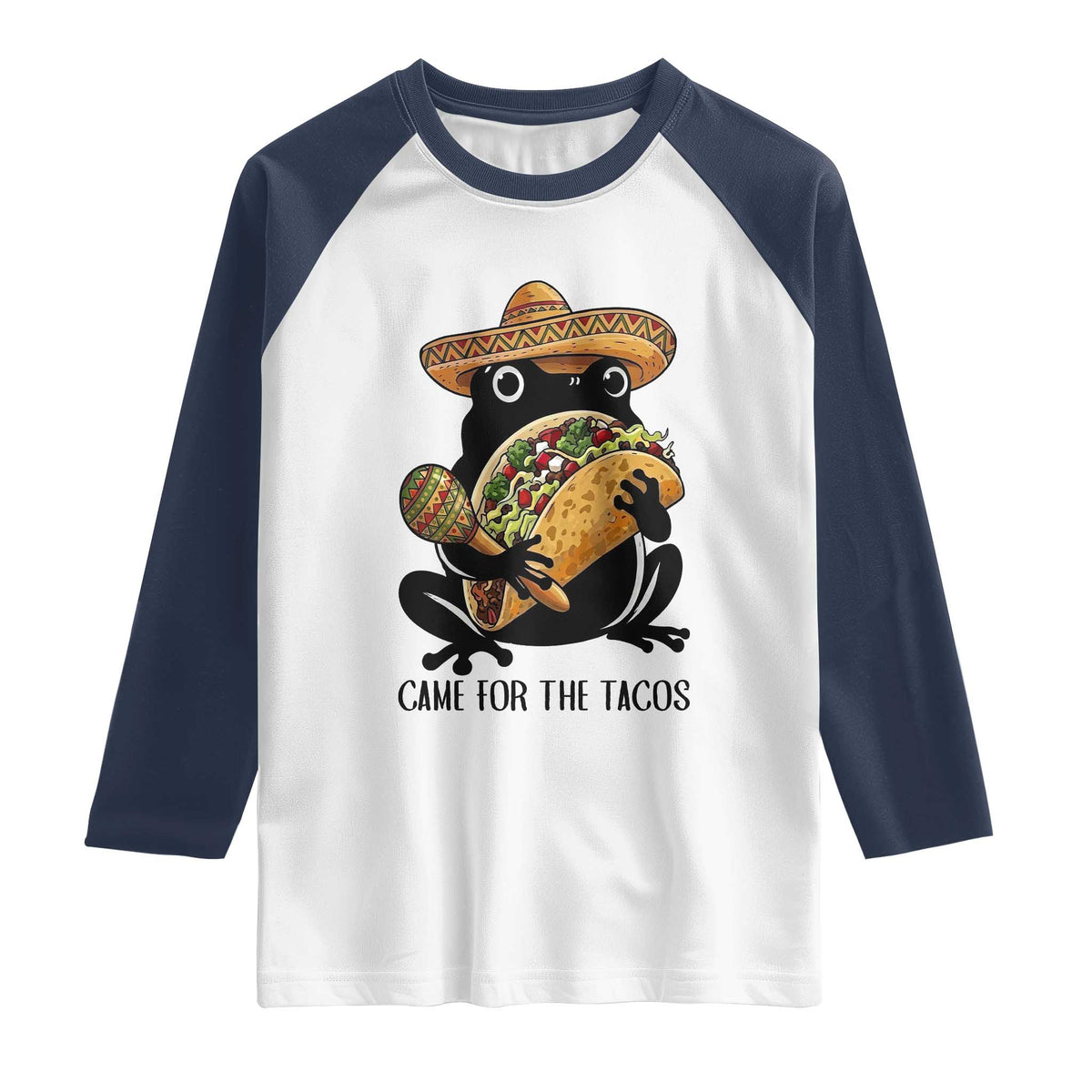 Grumpy Frog Cinco De Mayo Raglan Shirt Came For The Tacos