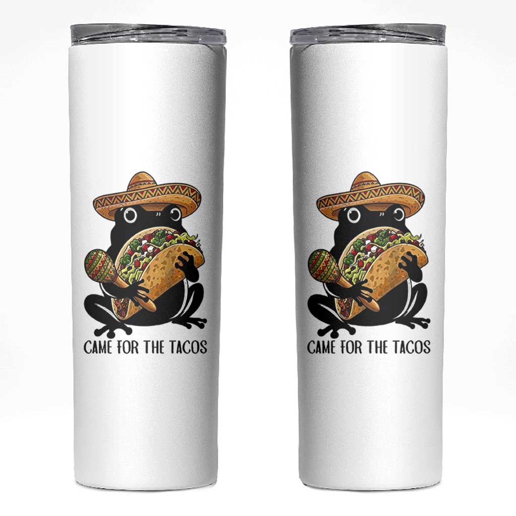 Grumpy Frog Cinco De Mayo Skinny Tumbler Came For The Tacos