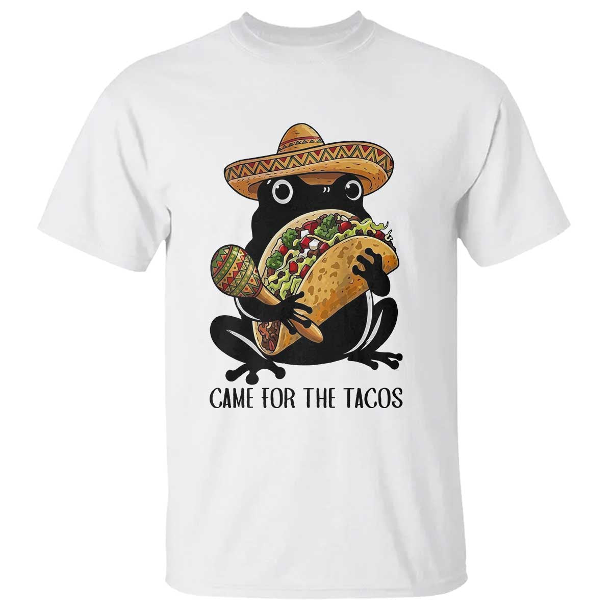 Grumpy Frog Cinco De Mayo T Shirt Came For The Tacos