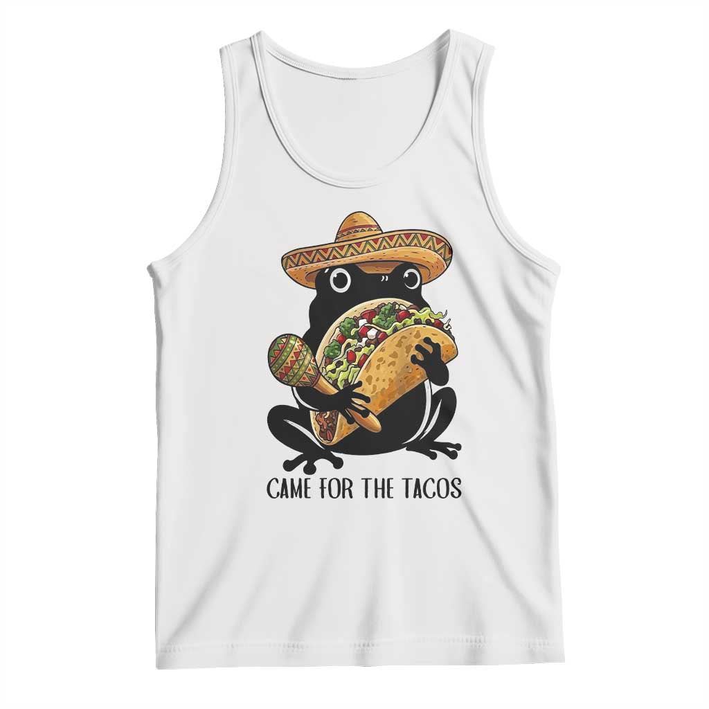 Grumpy Frog Cinco De Mayo Tank Top Came For The Tacos