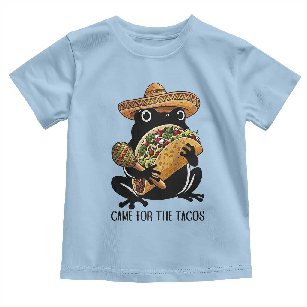 Grumpy Frog Cinco De Mayo Toddler T Shirt Came For The Tacos