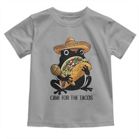 Grumpy Frog Cinco De Mayo Toddler T Shirt Came For The Tacos