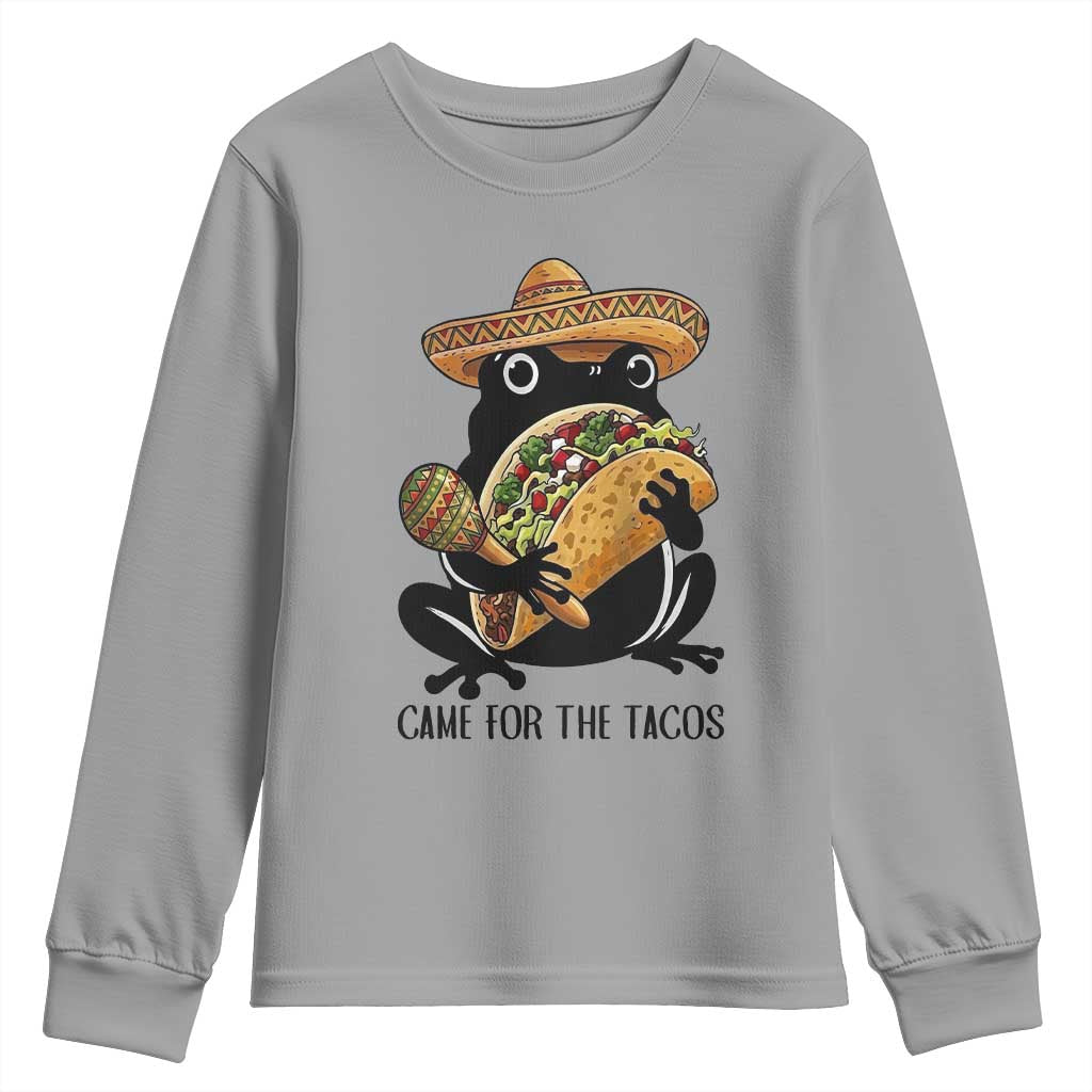 Grumpy Frog Cinco De Mayo Youth Sweatshirt Came For The Tacos