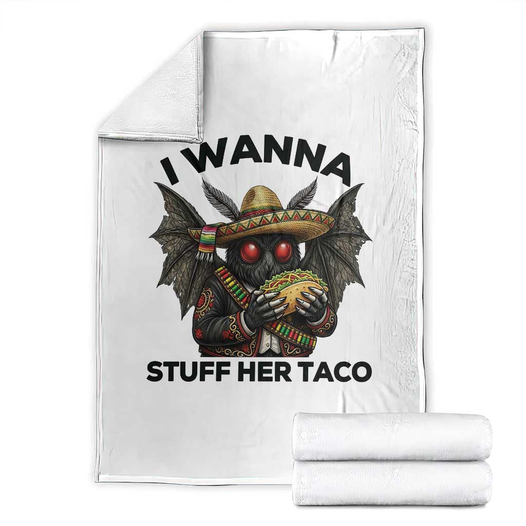 Funny Cinco De Mayo Mothman Throw Blanket I Wanna Stuff Her Taco