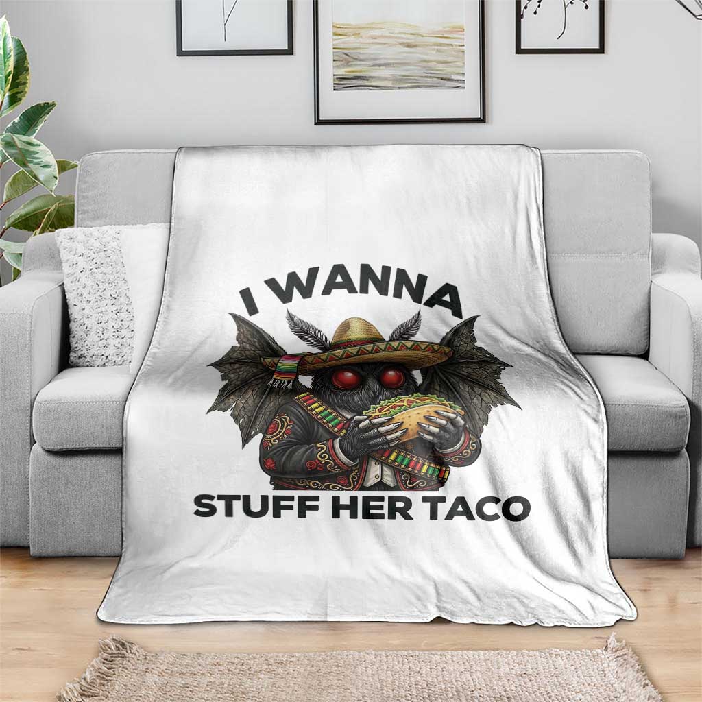 Funny Cinco De Mayo Mothman Throw Blanket I Wanna Stuff Her Taco