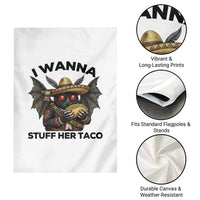Funny Cinco De Mayo Mothman Garden Flag I Wanna Stuff Her Taco