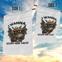 Funny Cinco De Mayo Mothman Garden Flag I Wanna Stuff Her Taco