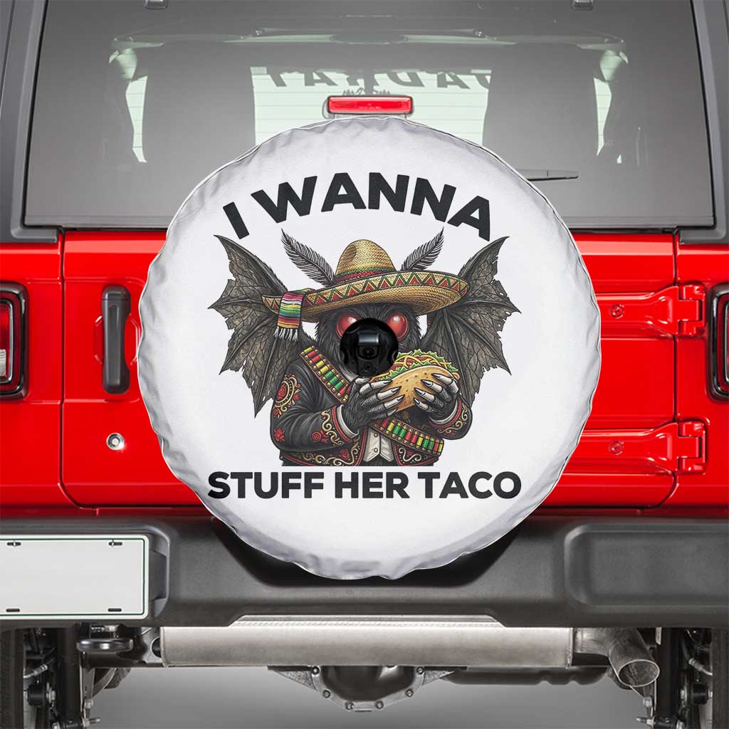 Funny Cinco De Mayo Mothman Spare Tire Cover I Wanna Stuff Her Taco