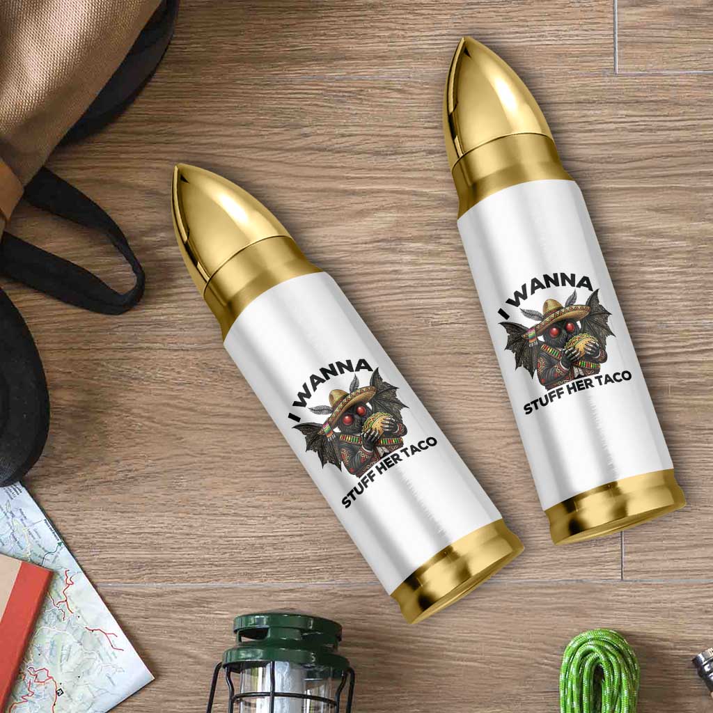 Funny Cinco De Mayo Mothman Bullet Tumbler I Wanna Stuff Her Taco