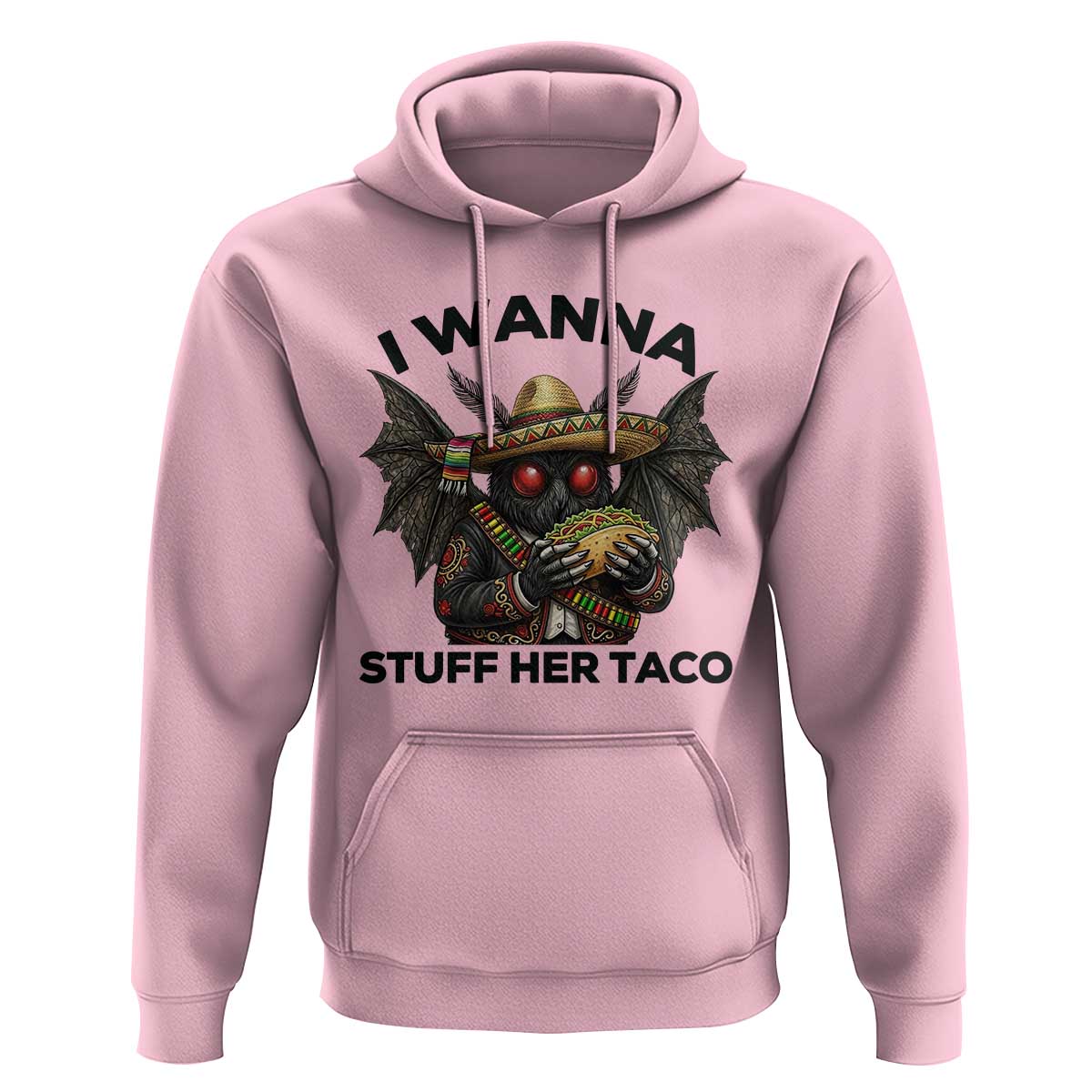 Funny Cinco De Mayo Mothman Hoodie I Wanna Stuff Her Taco